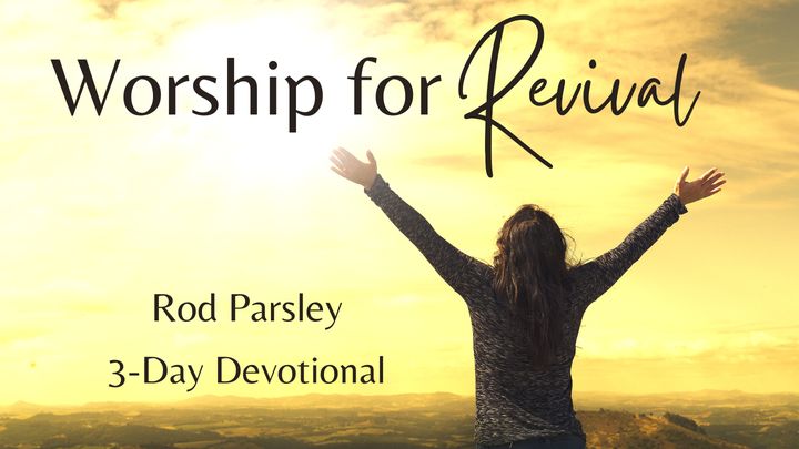 Worship for Revival - 3-Day Reading Plan